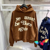 ye must be born again Hoodie